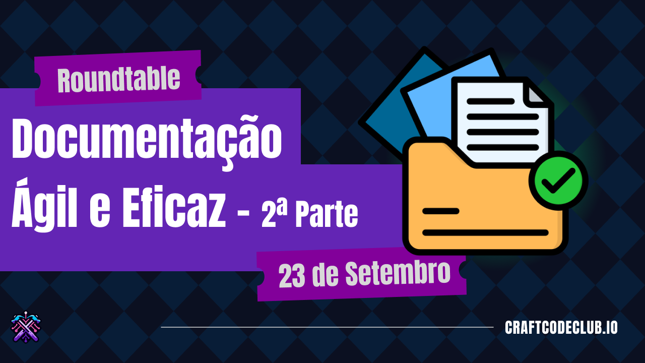 Banner para Roundtable - Documentação ágil e eficaz - Parte 2